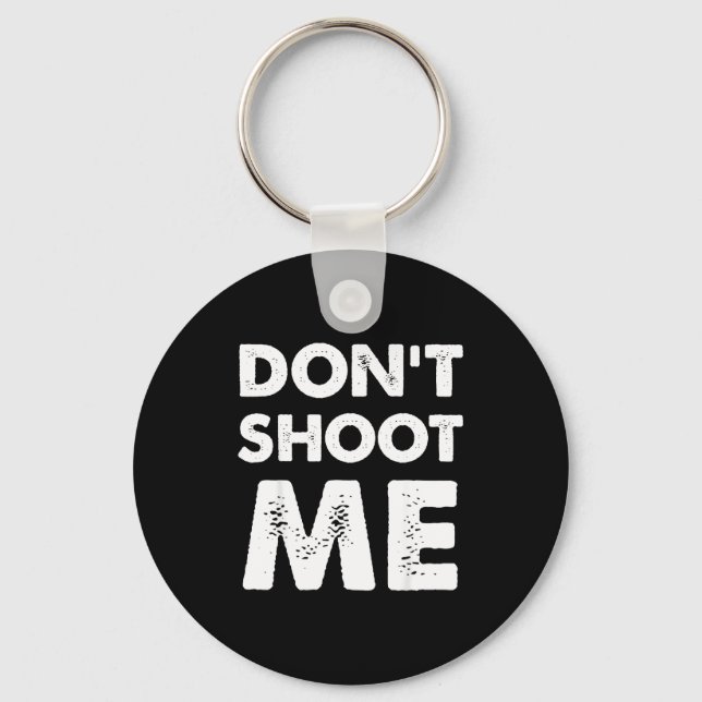 Don’t Shoot Me  Nyckelring (Framsida)