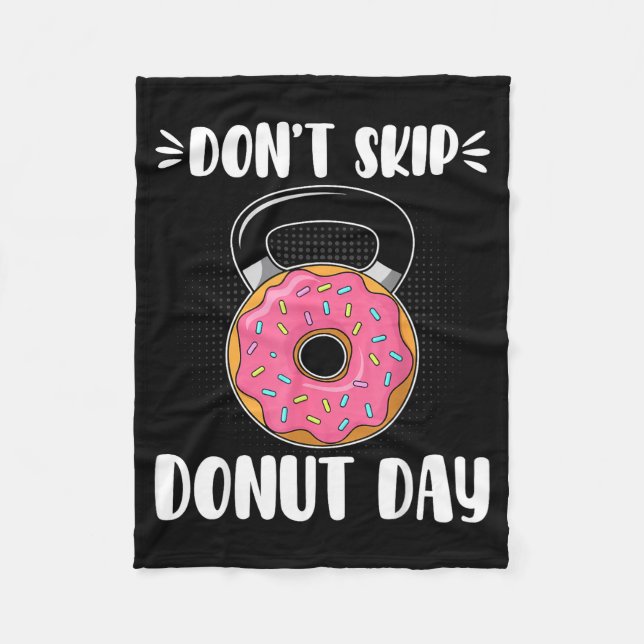 Don’t Skip Donut Day Funny Workout For Donut Lover Fleecefilt (Framsidan)