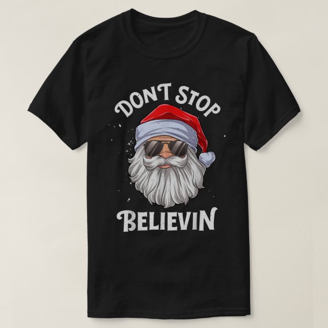 Don’t Stop Believin Santa Claus T Shirt (Design framsida)