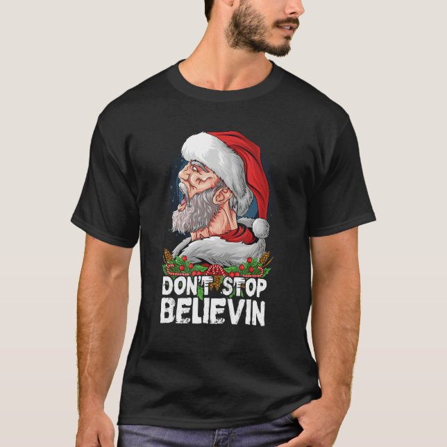 Don t Stop Believing Santa Claus Sunglasses T Shirt (Framsida)