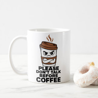 Don’t Talk Before Coffee Funny Mug Kaffemugg
