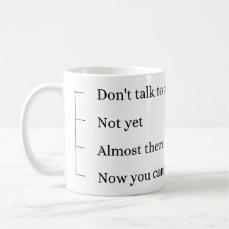 Don´t talk to me, coffee cup. kaffemugg