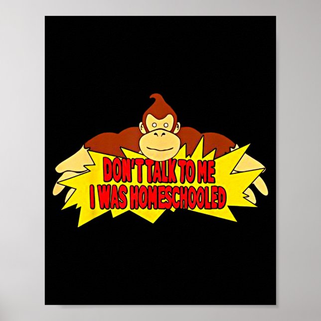 Don’t Talk To Me I Was Homeschooled  Poster (Framsidan)