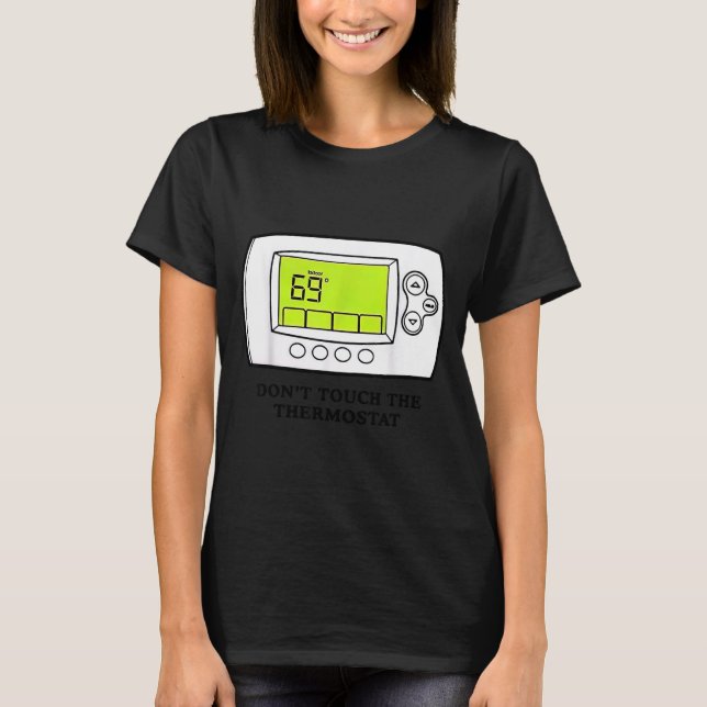 Don’t Touch The Tat Funny For Men Women  T Shirt (Framsida)