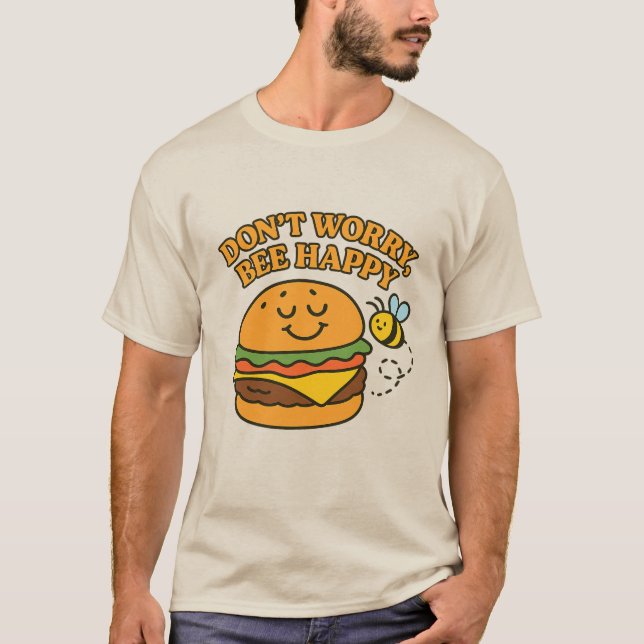 “Don’t Worry, Bee Happy” T-Shirt (Framsida)