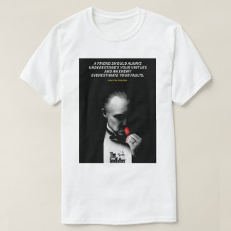 Don Vito Corleone quotes T-Shirt