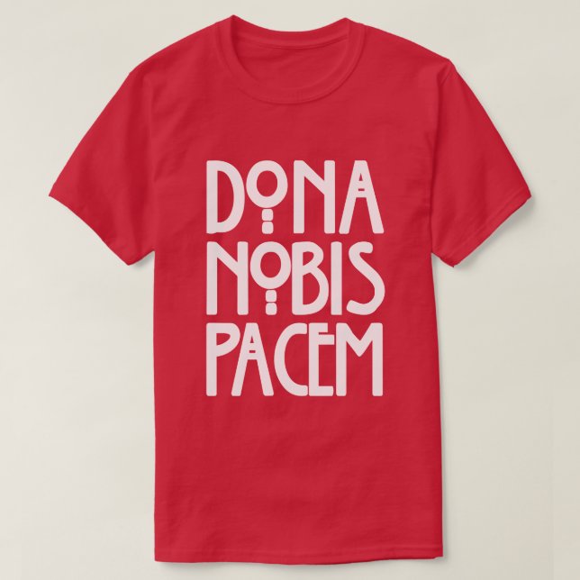 Dona Nobis Pacem T Shirt (Design framsida)
