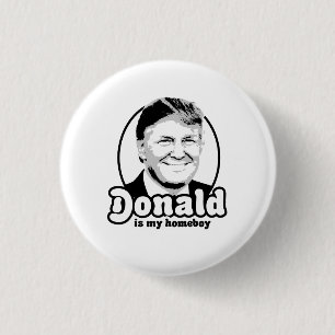 Donald är min homeboy 2016 knapp