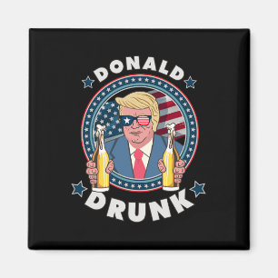 Donald Drunk Trump 4:e Juli Rolig Drickande Pres Magnet