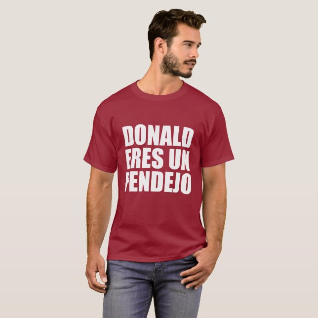 DONALD ERES UN PENDEJO TEE (Hel framsida)