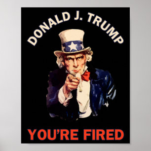 Donald J. Trump Du Är Avskedad Presidentval Poster