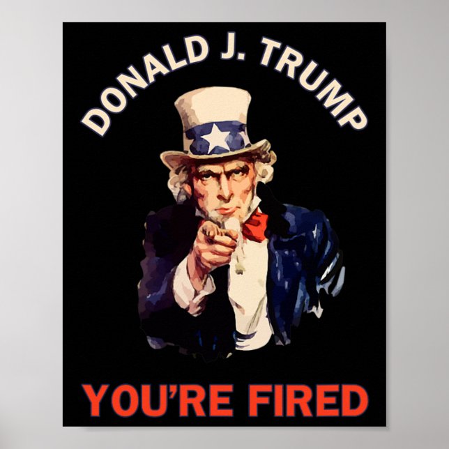 Donald J. Trump Du Är Avskedad Presidentval Poster (Framsidan)