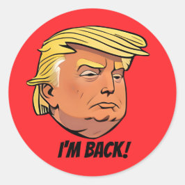 Donald J Trump I är Back Sticker Runt Klistermärke