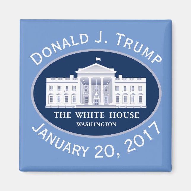 Donald J. Trump Inauguration Day & White House Magnet (Framsidan)