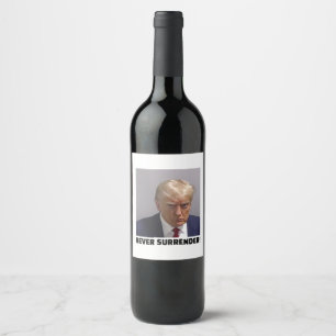 Donald J Trump Mugg Shot - Aldrig överender Long S Vinflaska Etikett
