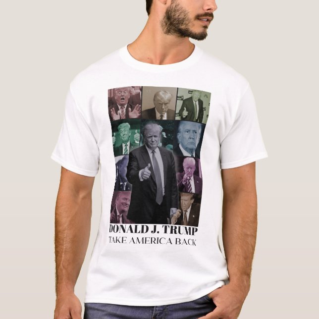 Donald J. Trump - Ta Amerika tillbaka T-Shirt (Framsida)