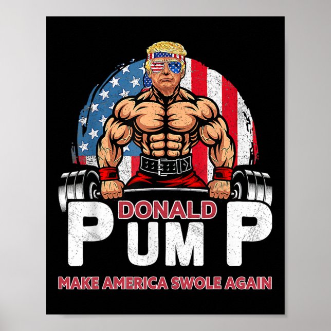 Donald Pump Amerika Swole Igen Rolig Trump  Poster (Framsidan)