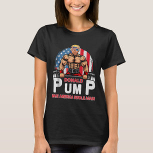 Donald Pump Swole America Gym Fitness Trump T Shirt