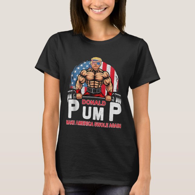 Donald Pump Swole America Gym Fitness Trump T Shirt (Framsida)
