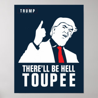 Donald Trump 2016 - Det kommer att finnas en helve Poster