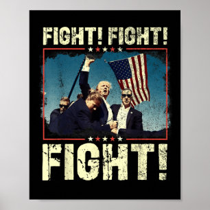 Donald Trump 2024 Fight Fight Donald Trump Poster