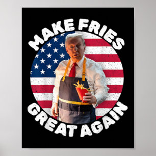 Donald Trump 2024 Fransk Fry - Make Fransk Fries G Poster