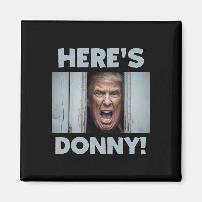 Donald Trump 2024 Här är Donny Magnet (Framsidan)