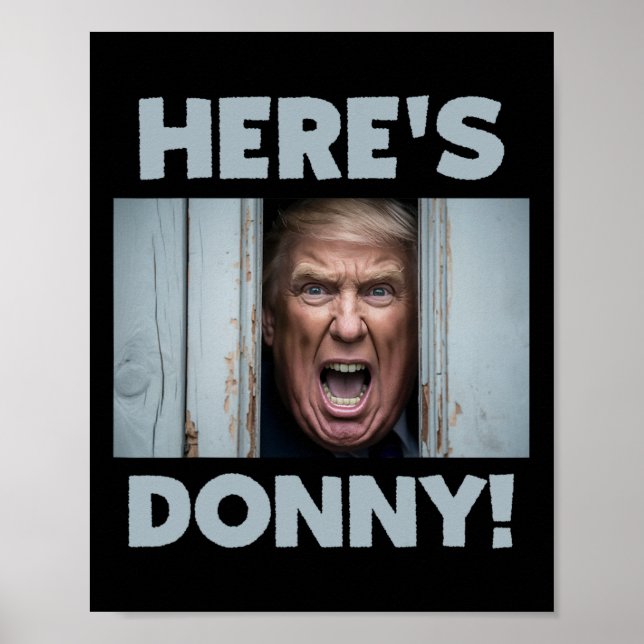 Donald Trump 2024 Här är Donny Poster (Framsidan)