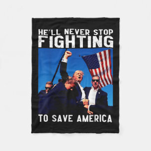 Donald Trump 2024 Helvetet sluta aldrig slåss mot Fleecefilt