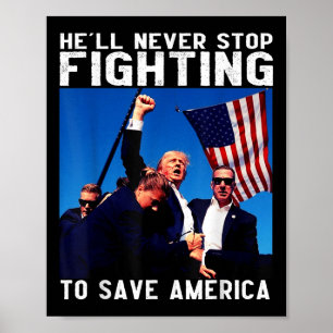 Donald Trump 2024 Helvetet sluta aldrig slåss mot Poster