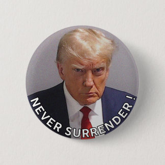 Donald Trump 2024 Mugshot Aldrig överlämnande Knapp
