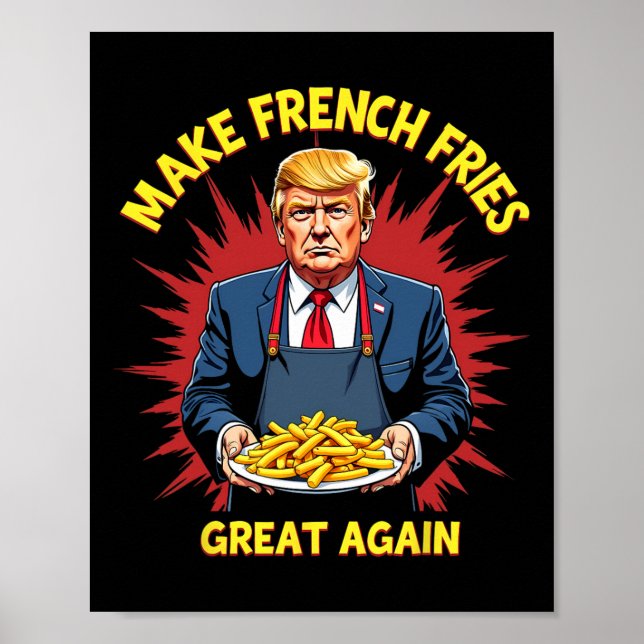 Donald Trump 2024 pommes frites - Gör pommes frite Poster (Framsidan)