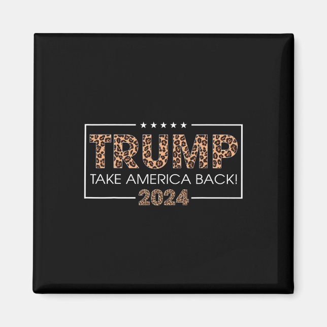 Donald Trump 2024 Ta America Back Leopard Print Magnet (Framsidan)
