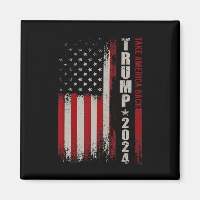 Donald Trump 2024 Ta Amerika tillbaka amerikansk F Magnet (Framsidan)