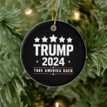 Donald Trump 2024 Ta Amerika tillbaka valet Julgransprydnad Keramik<br><div class="desc">Donald Trump 2024 Ta Amerika tillbaka valet</div>