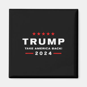 Donald Trump 2024 Ta Amerika tillbaka valet - Magnet