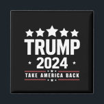 Donald Trump 2024 Ta Amerika tillbaka valet Magnet<br><div class="desc">Donald Trump 2024 Ta Amerika tillbaka valet</div>