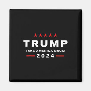 Donald Trump 2024 Ta Amerika tillbaka valet - The Magnet