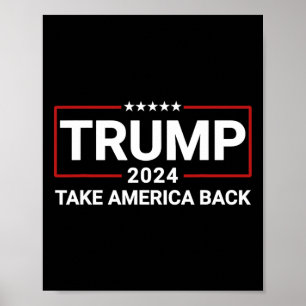 Donald Trump 2024 Ta Amerika tillbaka valet - The Poster