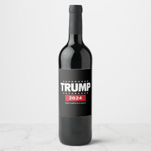 Donald Trump 2024 Ta tillbaka Amerika-valet Vinflaska Etikett