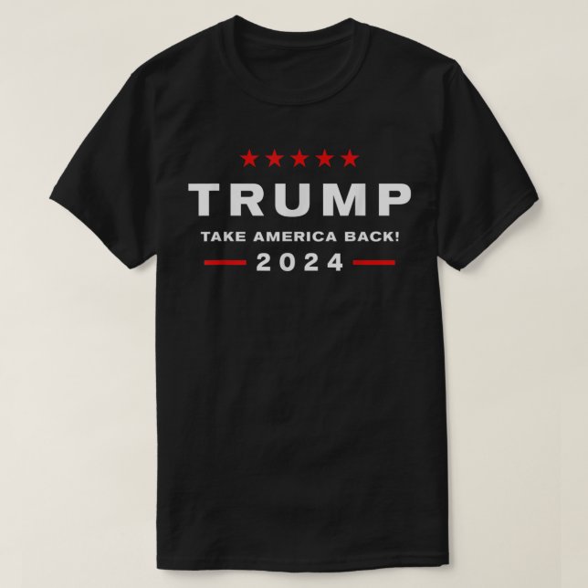 Donald Trump 2024 Take America Back Election - The T Shirt (Design framsida)