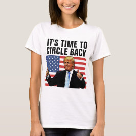 DONALD TRUMP 2024 TID TILL CIRCLE BAKS T-SHIRTS