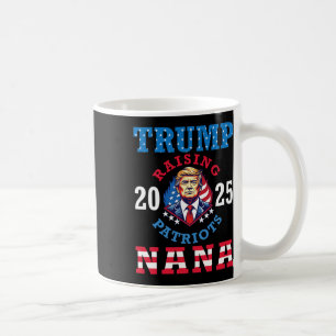Donald Trump 2025 Uppfostra Patrioter Nana Stöd Pr Kaffemugg
