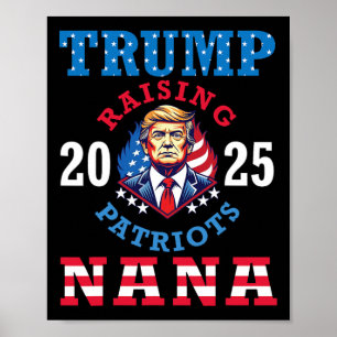 Donald Trump 2025 Uppväxt Patrioter Nana Stöd Pr Poster