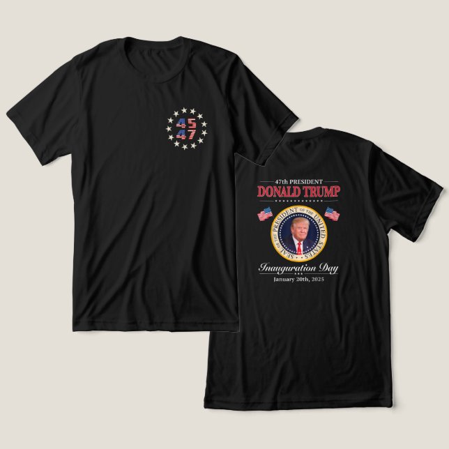 Donald Trump 47:e president Inauguration 2025 T Shirt (Design fram och bak)
