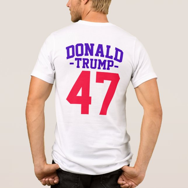 Donald Trump 47 Presidentval 2024 T Shirt (Baksida)