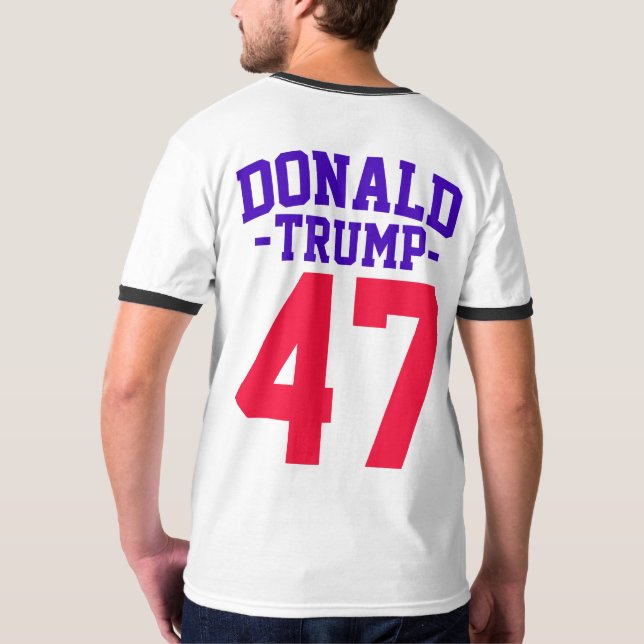 Donald Trump 47 Presidentval 2024 T Shirt (Baksida)