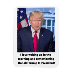 Donald Trump älskar jag att vakna upp Magnet