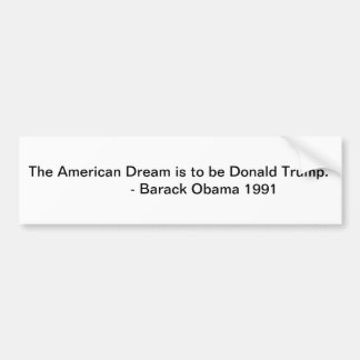 Donald Trump är American Dream Bildekal