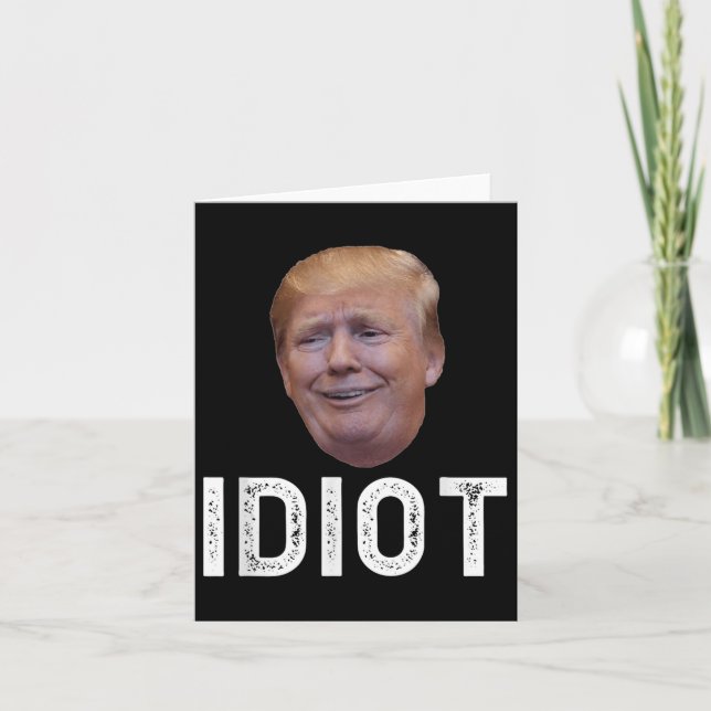 Donald Trump är en indiot Kort (Framsida)